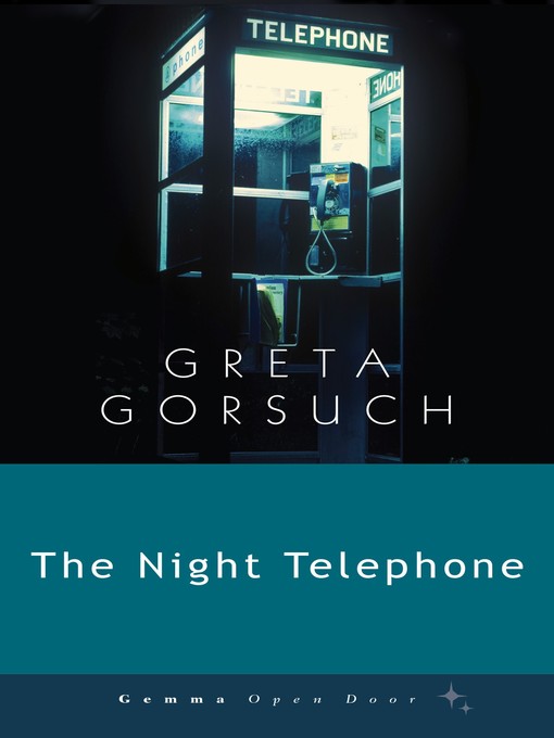 Title details for The Night Telephone by Greta Gorsuch - Available